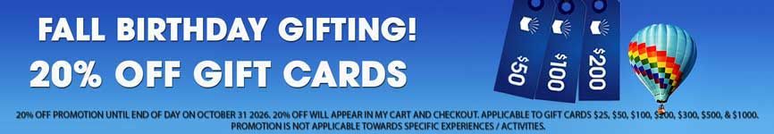 FALL BIRTHDAY GIFTING! 20% OFF GIFT CARDS 20% Off promotion until end of day on Oct 31, 2026.
